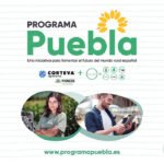 Corteva Agriscience y ALAS Agricultura presentan el Programa Puebla, una iniciativa para fomentar el futuro del entorno rural en España